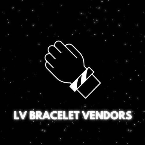 LV Bracelet Vendors